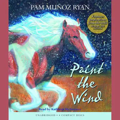 Paint the Wind Audibook, by Pam Muñoz Ryan