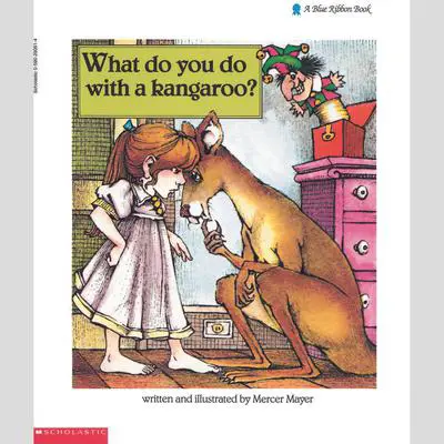 What Do You Do with a Kangaroo? Audibook, by Mercer Mayer