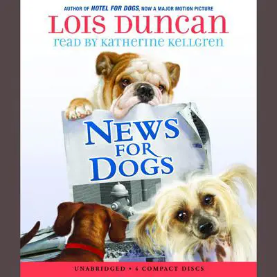 News for Dogs Audibook, by Lois Duncan