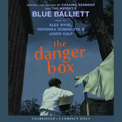 The Danger Box Audibook, by Blue Balliett