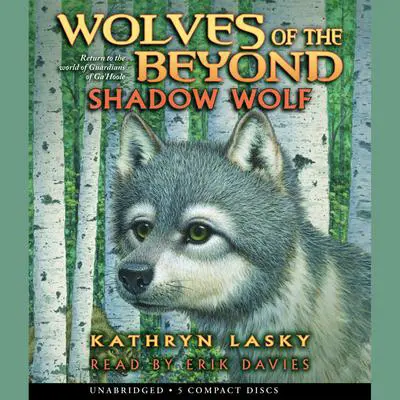 Shadow Wolf: SHADOW WOLF Audibook, by Kathryn Lasky