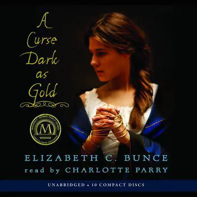 A Curse Dark As Gold Audibook, by Elizabeth C. Bunce