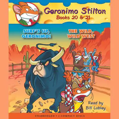 Surf's Up, Geronimo! / The Wild, Wild West (Geronimo Stilton #2 & #21) Audibook, by Geronimo Stilton
