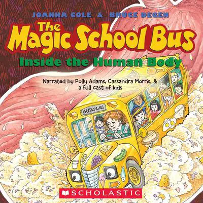 The Magic School Bus inside the Human Body: INSIDE THE HUMAN BODY Audibook, by Joanna Cole