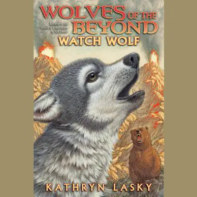 Watch Wolf Audibook, by Kathryn Lasky