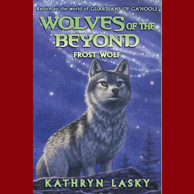 Frost Wolf Audibook, by Kathryn Lasky