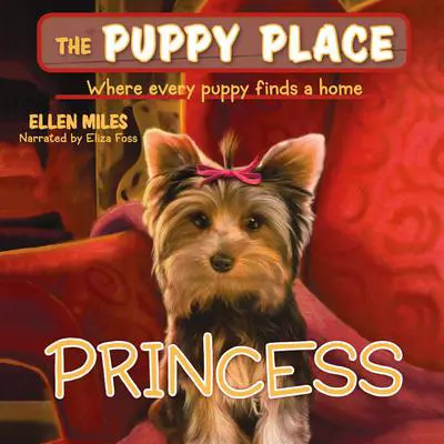 Princess (The Puppy Place #12) Audibook, by Ellen Miles