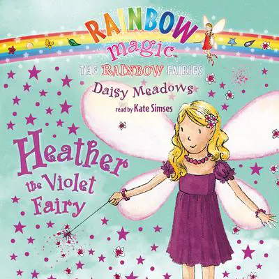 Heather the Violet Fairy Audibook, by Daisy Meadows