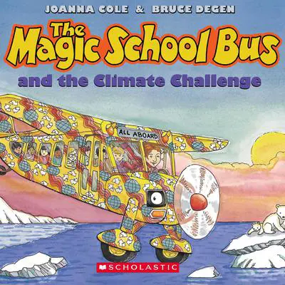 The Magic School Bus and the Climate Challenge Audibook, by Joanna Cole