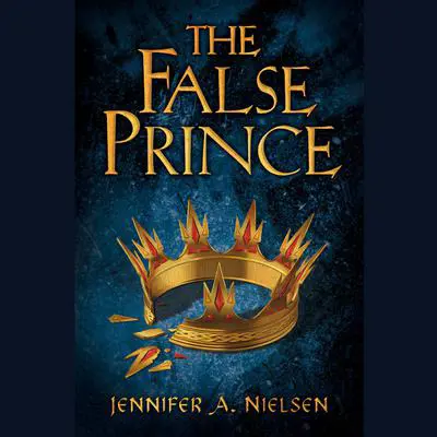 The False Prince: (Book 1 of the Ascendance Trilogy) Audibook, by Jennifer A. Nielsen