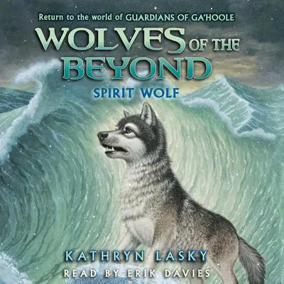 Spirit Wolf Audibook, by Kathryn Lasky
