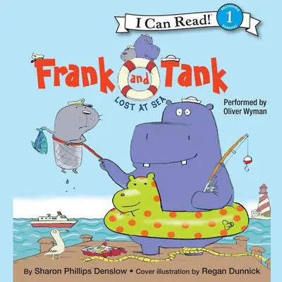 Frank and Tank: Lost at Sea Audibook, by Sharon Phillips Denslow