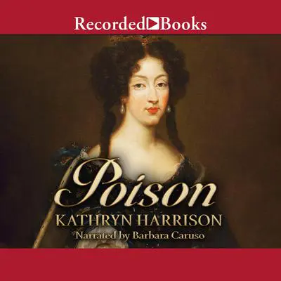 Poison Audibook, by Kathryn Harrison