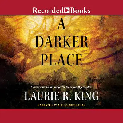 A Darker Place Audibook, by Laurie R. King