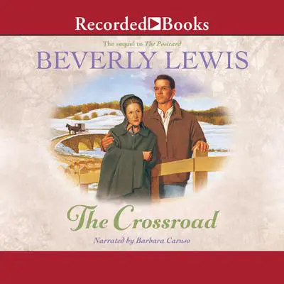 The Crossroad Audibook, by Beverly Lewis