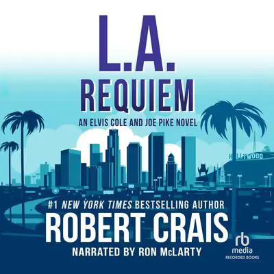 L.A. Requiem Audibook, by Robert Crais
