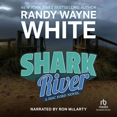 Shark River Audibook, by Randy Wayne White