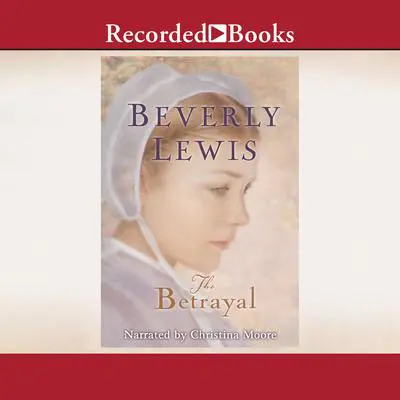 The Betrayal Audibook, by Beverly Lewis