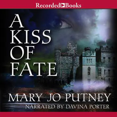A Kiss of Fate Audibook, by Mary Jo Putney