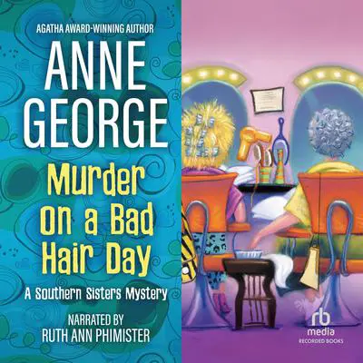 Murder on a Bad Hair Day Audibook, by Anne George