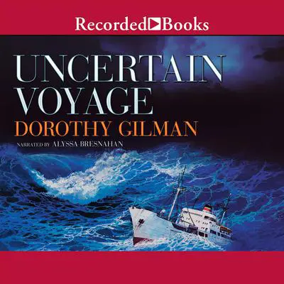 Uncertain Voyage Audibook, by Dorothy Gilman
