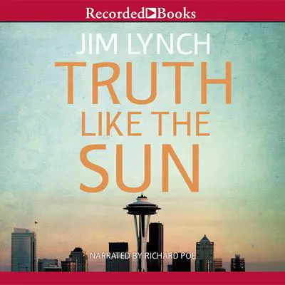 Truth Like the Sun Audibook, by Jim Lynch