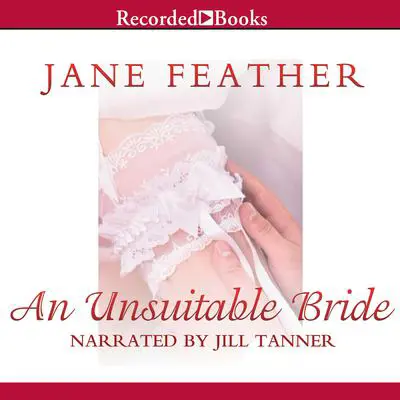 An Unsuitable Bride Audibook, by Jane Feather