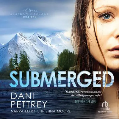 Submerged Audibook, by Dani Pettrey