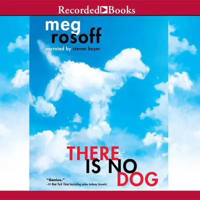 There Is No Dog Audibook, by Meg Rosoff