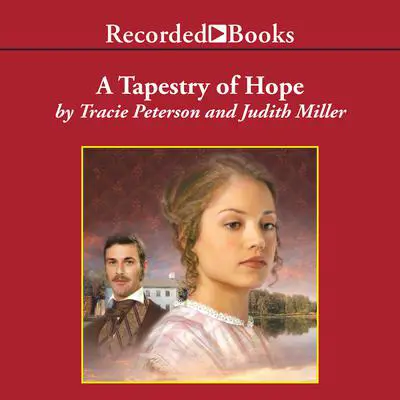 A Tapestry of Hope Audibook, by Judith Miller