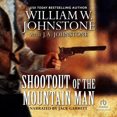 Shootout of the Mountain Man Audibook, by William W. Johnstone