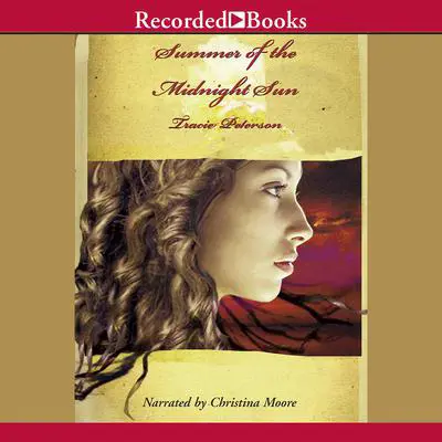 Summer of the Midnight Sun Audibook, by Tracie Peterson