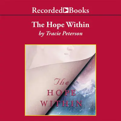 The Hope Within Audibook, by Tracie Peterson