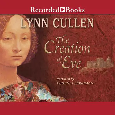 The Creation of Eve Audibook, by Lynn Cullen