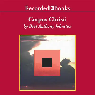 Corpus Christi: Stories Audibook, by Bret Anthony Johnston