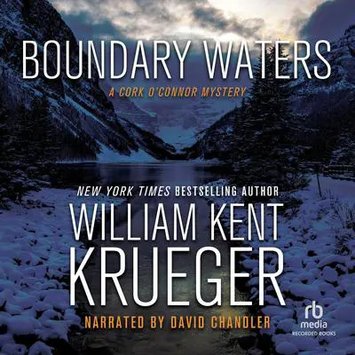 Boundary Waters Audibook, by William Kent Krueger