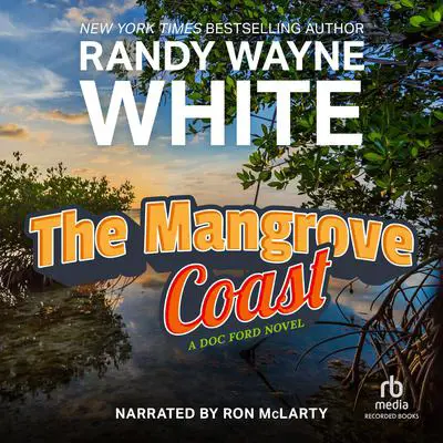Mangrove Coast Audibook, by Randy Wayne White