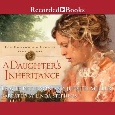 A Daughter's Inheritance Audibook, by Judith Miller