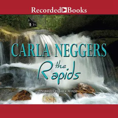 The Rapids Audibook, by Carla Neggers