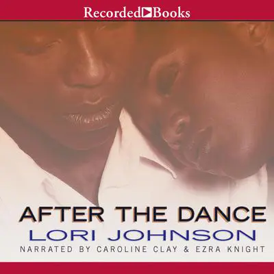 After the Dance Audibook, by Lori Johnson