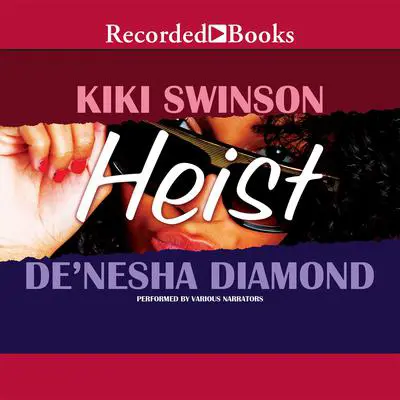 Heist Audibook, by Kiki Swinson