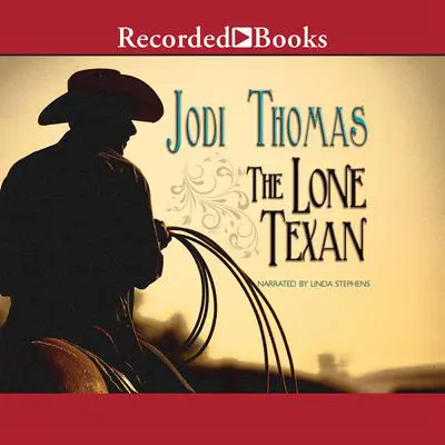 The Lone Texan Audibook, by Jodi Thomas