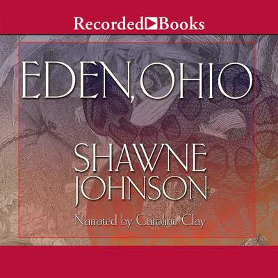 Eden, Ohio Audibook, by Shawne Johnson