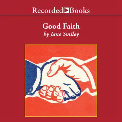Good Faith Audibook, by Jane Smiley