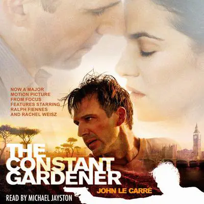 The Constant Gardener Audibook, by John le Carré
