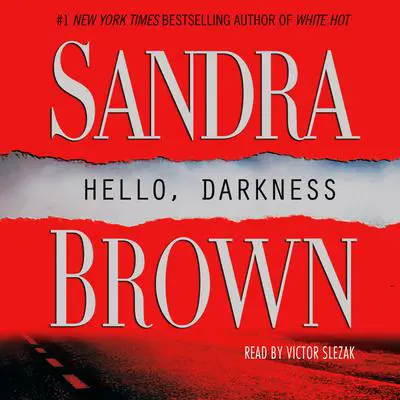 Hello, Darkness: A Novel Audibook, by Sandra Brown