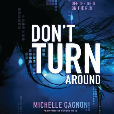 Don't Turn Around Audibook, by Michelle Gagnon