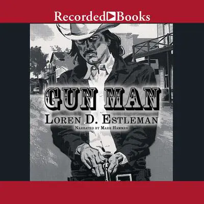 Gun Man Audibook, by Loren D. Estleman