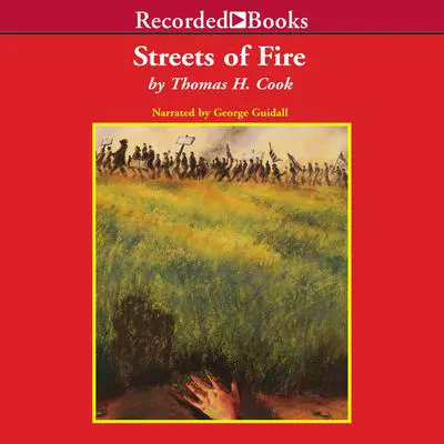 Streets of Fire Audibook, by Thomas H. Cook