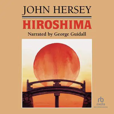 Hiroshima Audibook, by John Hersey